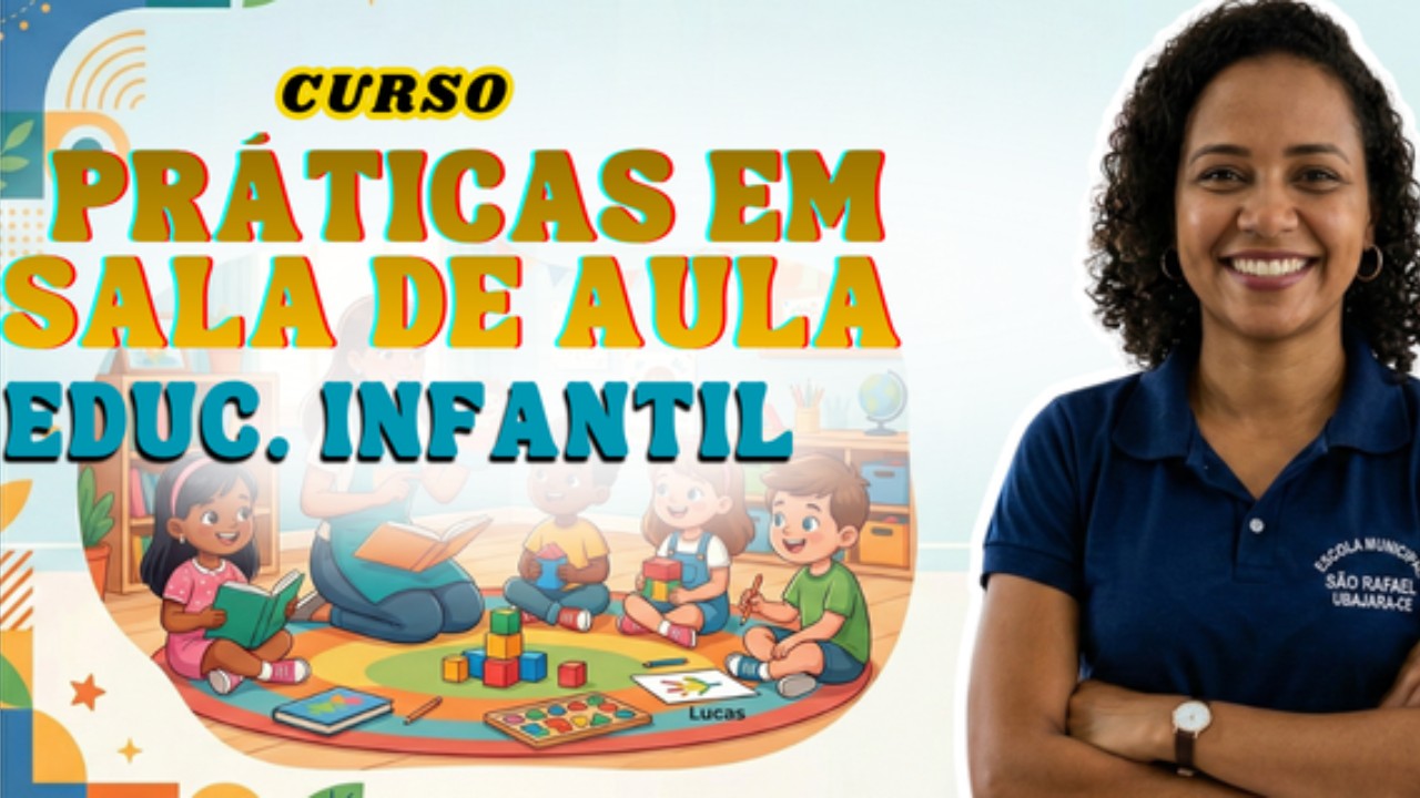 Práticas em sala de aula na Educação Infantil